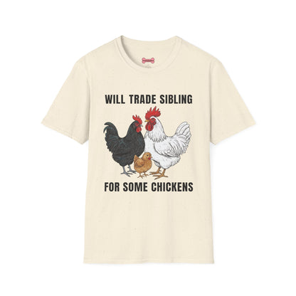 T-Shirt 'Will Trade Sibling For Some Chickens' Funny Shirt Chicken Lover Tee