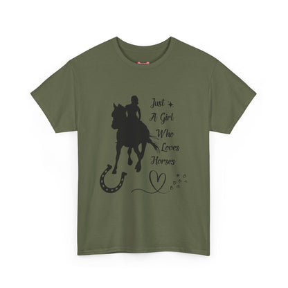 T-Shirt: "Just a Girl Who Loves Horses" Horse Lover