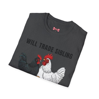 T-Shirt 'Will Trade Sibling For Some Chickens' Funny Shirt Chicken Lover Tee