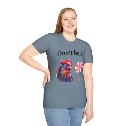 T-Shirt: "Don't Be a Cock Sucker"