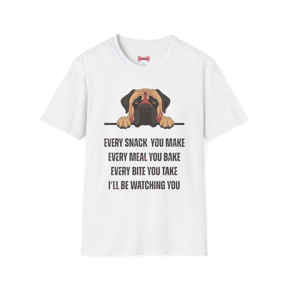 T-Shirt 'Every Snack You Make - English Mastiff ' Funny Shirt English Mastiff Dog Lover Tee