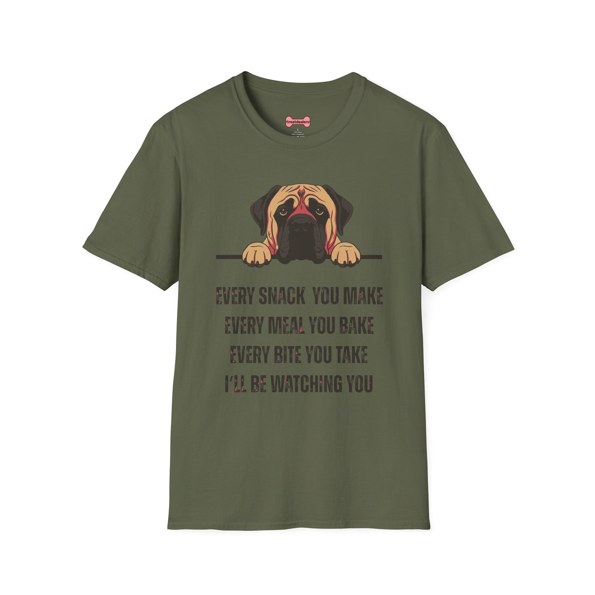 T-Shirt 'Every Snack You Make - English Mastiff ' Funny Shirt English Mastiff Dog Lover Tee