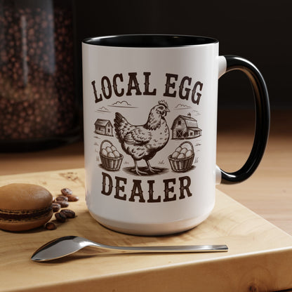 Coffee/Tea Mug: "Local Egg Dealer" (11oz/15oz)