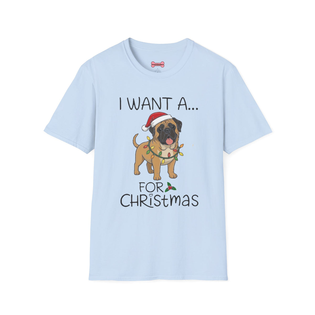 Christmas Unisex T-Shirt 'I want a English Mastiff for Christmas' Funny Holiday Shirt