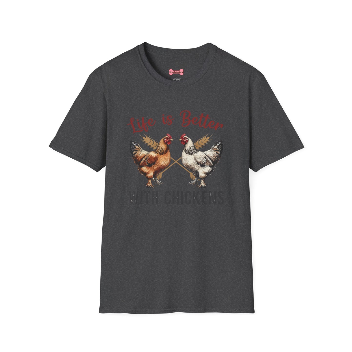 T-Shirt 'Life is better with Chickens' Funny Shirt chickens Lover Tee