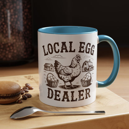 Coffee/Tea Mug: "Local Egg Dealer" (11oz/15oz)