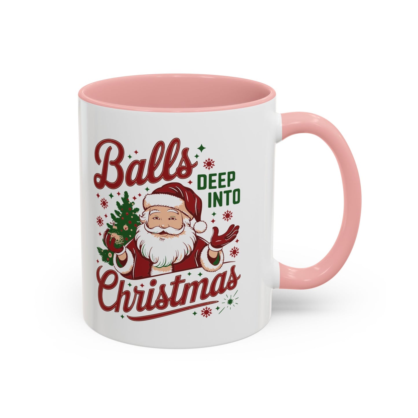 Mug  'Balls deep into Christmas' Christmas (11oz/15oz)