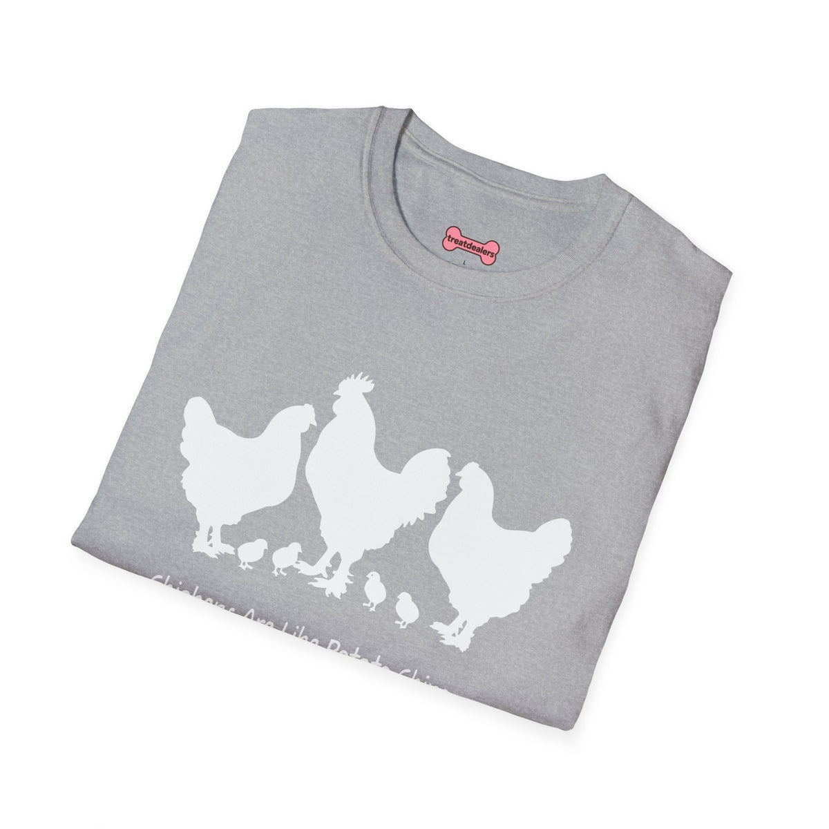 Unisex T-Shirt 'Chickens are like Potato Chips' Funny Shirt Chicken Lover Tee White