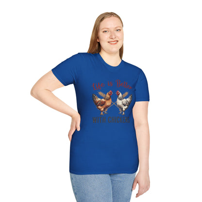 T-Shirt 'Life is better with Chickens' Funny Shirt chickens Lover Tee