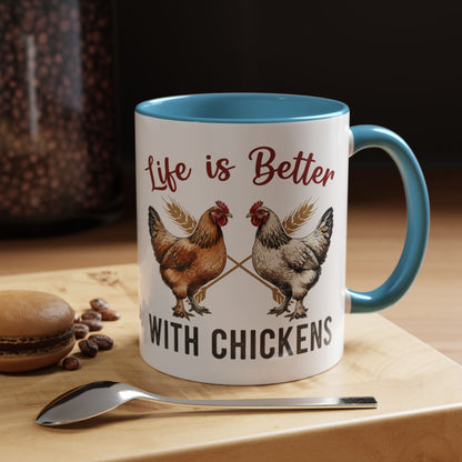 Funny Chicken Lover Coffee Mug "Life is Better with Chickens" Accent Mug (11/15oz)
