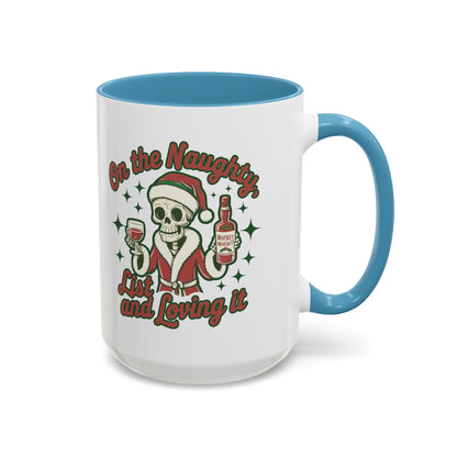 Coffee Mug 'On The Naughty List and Loving It' Christmas