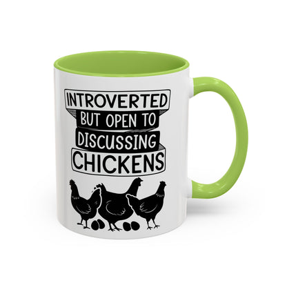 Funny Chicken Lover Coffee Mug "Introverted But Open To Discussing Chickens" Accent Mug (11/15oz)