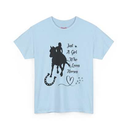 T-Shirt: "Just a Girl Who Loves Horses" Horse Lover