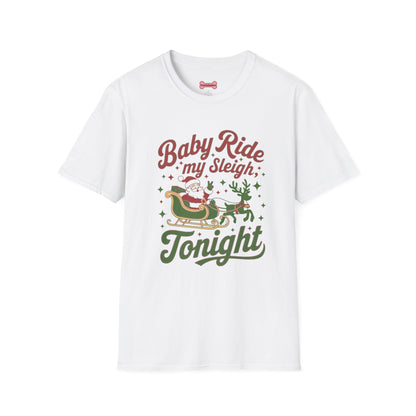 Christmas T-Shirt 'Baby ride my sleigh tonight'