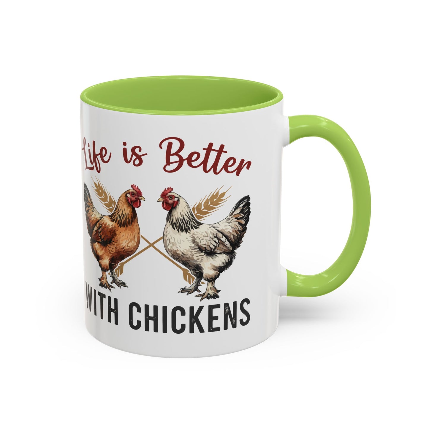 Funny Chicken Lover Coffee Mug "Life is Better with Chickens" Accent Mug (11/15oz)