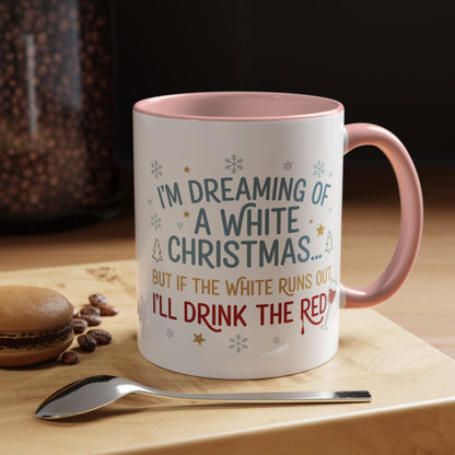 Mug  'Dreaming of a White Christmas' Fall Christmas (11oz/15oz)
