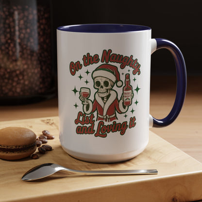Coffee Mug 'On The Naughty List and Loving It' Christmas