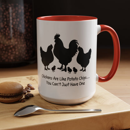 Funny Chicken Lover Coffee Mug — "Chickens Are Like Potato Chips" (11/15oz)