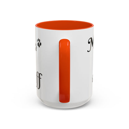 Coffee/Tea Mug:  "Mornings are ruff", (11oz/15oz)