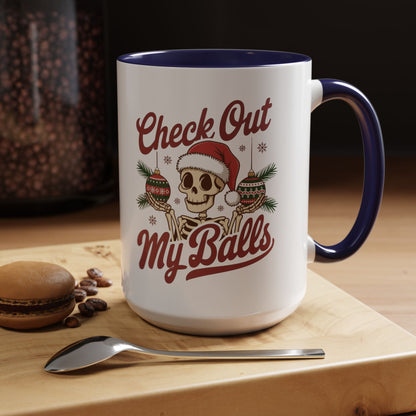 Mug  'Check out my balls' Christmas (11oz/15oz)