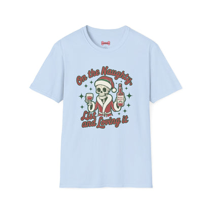 Christmas Unisex T-Shirt 'On the Naughty List and Loving It' Funny Holiday Shirt