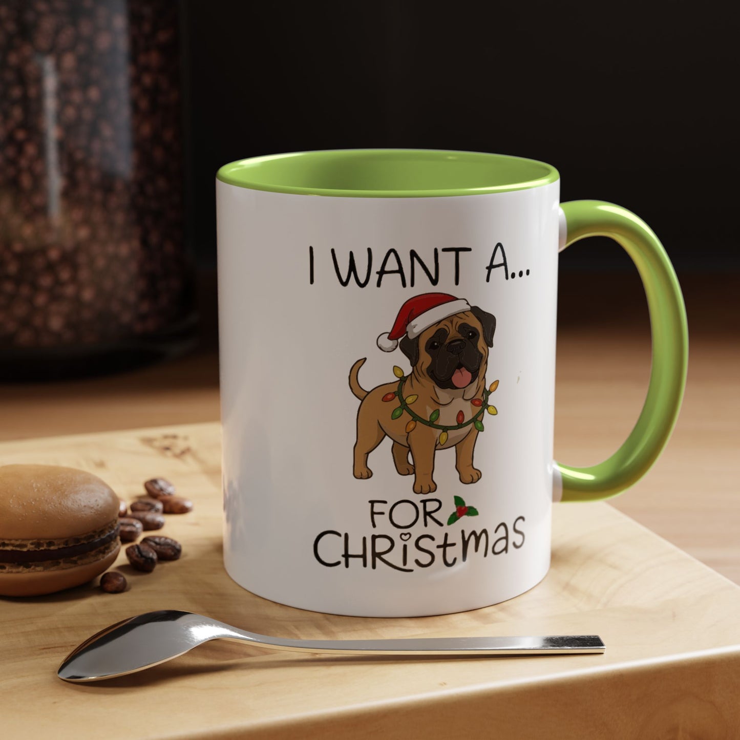 Coffee Mug 'I want a English Mastiff for Christmas' Funny Holiday (11oz/15oz)