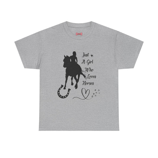 T-Shirt: "Just a Girl Who Loves Horses" Horse Lover