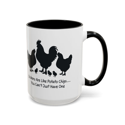 Funny Chicken Lover Coffee Mug — "Chickens Are Like Potato Chips" (11/15oz)