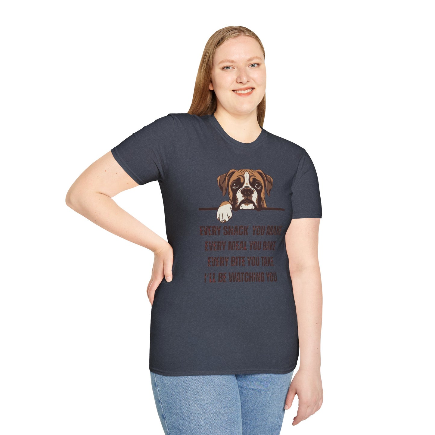 T-Shirt 'Every Snack you make - Boxer' Funny Shirt Boxer Dog Lover Tee