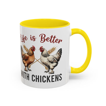 Funny Chicken Lover Coffee Mug "Life is Better with Chickens" Accent Mug (11/15oz)