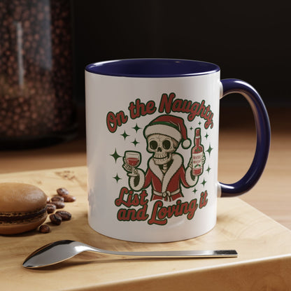 Coffee Mug 'On The Naughty List and Loving It' Christmas