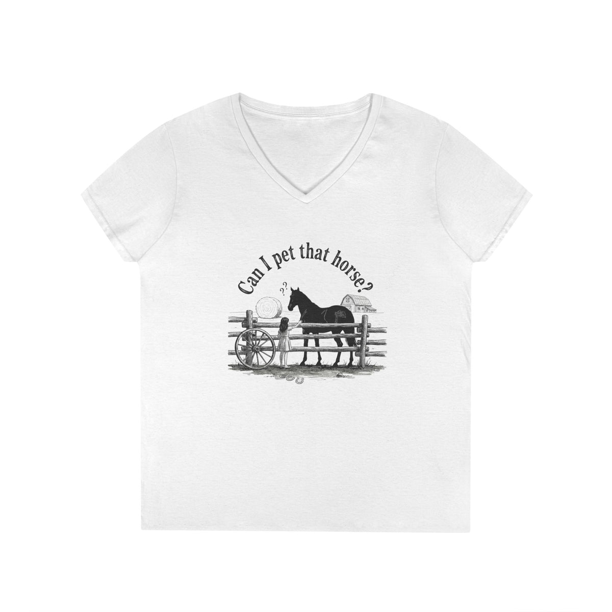 V-Neck T-Shirt Horse Lover 'Can I Pet That Horse?'