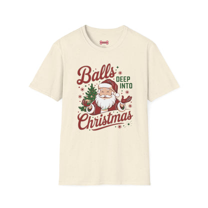 Christmas T-Shirt 'Balls deep into Christmas'