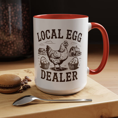 Coffee/Tea Mug: "Local Egg Dealer" (11oz/15oz)