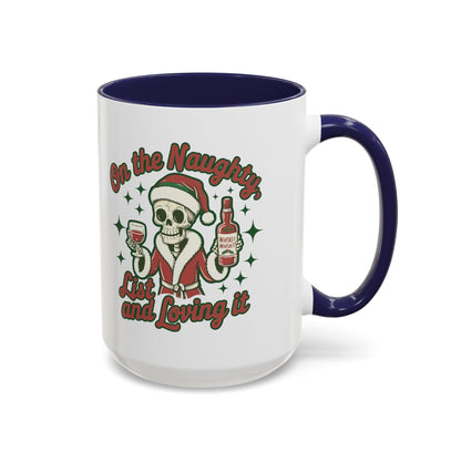Coffee Mug 'On The Naughty List and Loving It' Christmas