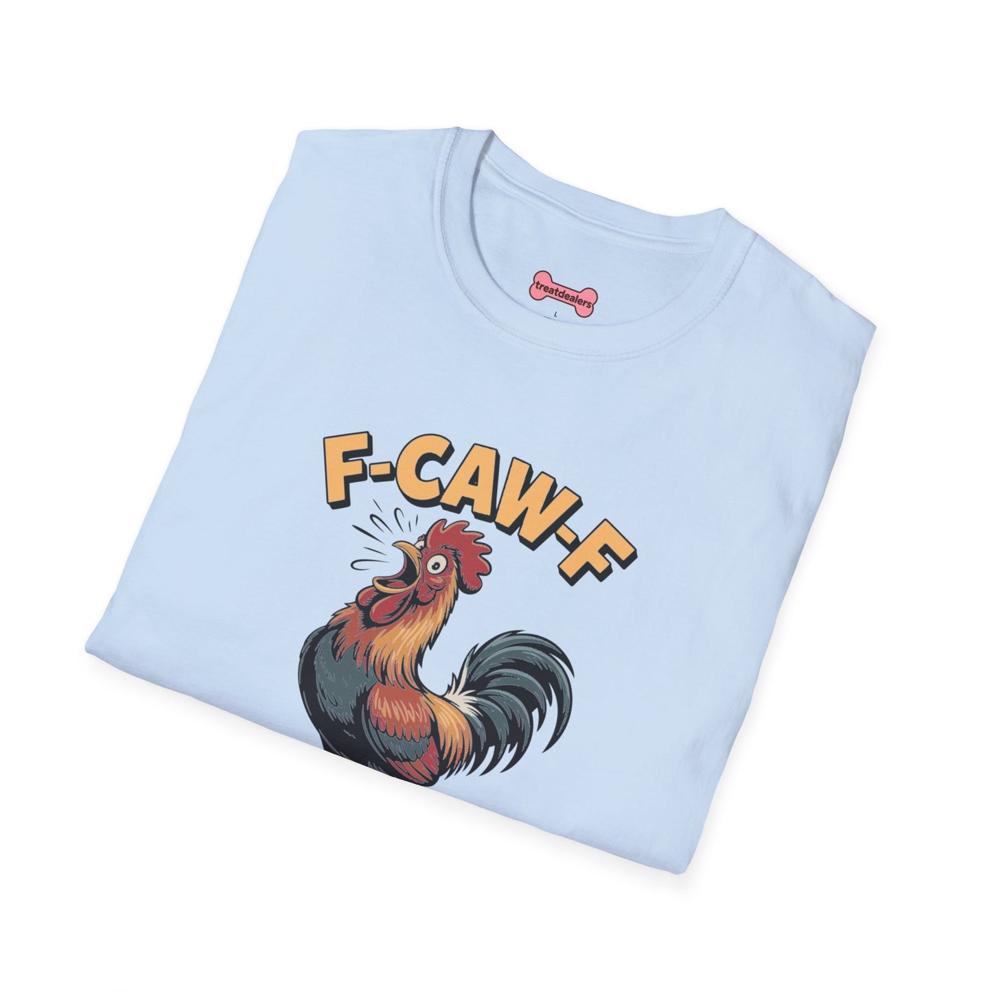 T-Shirt: "F-CAW-F"