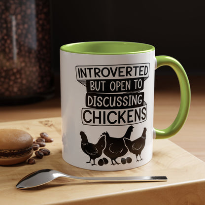 Funny Chicken Lover Coffee Mug "Introverted But Open To Discussing Chickens" Accent Mug (11/15oz)