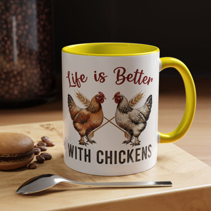 Funny Chicken Lover Coffee Mug "Life is Better with Chickens" Accent Mug (11/15oz)