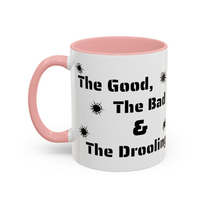 Coffee/Tea Mug: "The Good, The Bad and The Drooling Mastiff"
