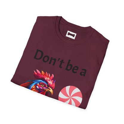 T-Shirt: "Don't Be a Cock Sucker"