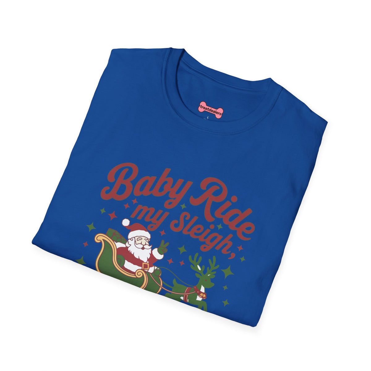 Christmas T-Shirt 'Baby ride my sleigh tonight'