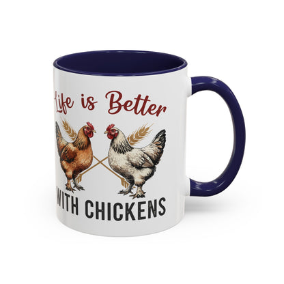 Funny Chicken Lover Coffee Mug "Life is Better with Chickens" Accent Mug (11/15oz)
