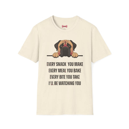 T-Shirt 'Every Snack You Make - English Mastiff ' Funny Shirt English Mastiff Dog Lover Tee