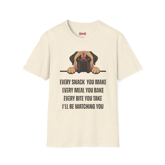T-Shirt 'Every Snack You Make - English Mastiff ' Funny Shirt English Mastiff Dog Lover Tee