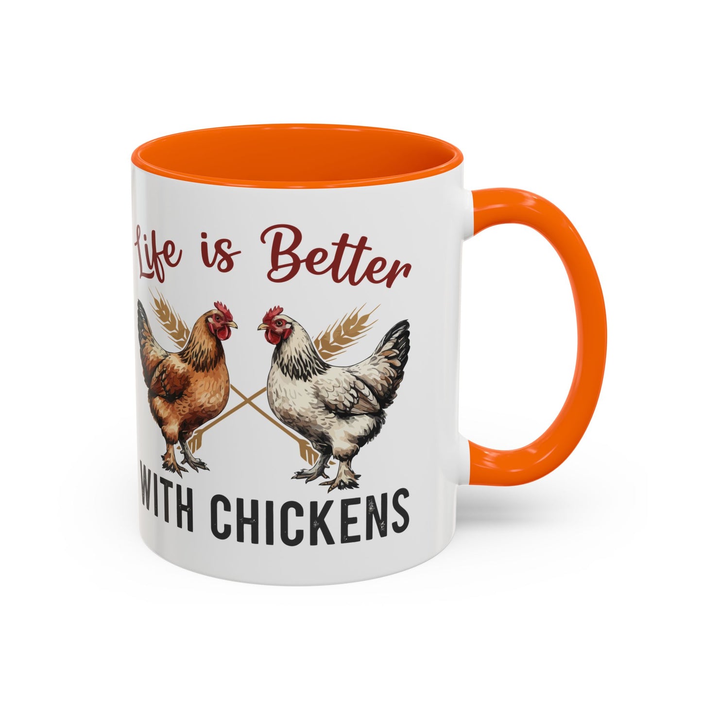 Funny Chicken Lover Coffee Mug "Life is Better with Chickens" Accent Mug (11/15oz)