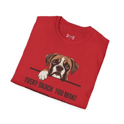 T-Shirt 'Every Snack you make - Boxer' Funny Shirt Boxer Dog Lover Tee
