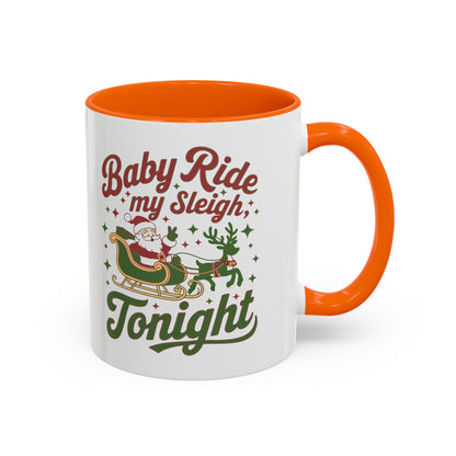 Mug  'Baby ride my sleigh tonight' Christmas (11oz/15oz)