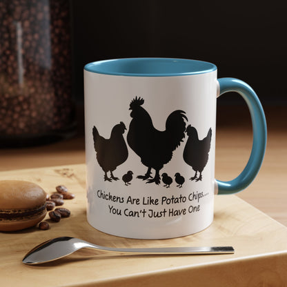 Funny Chicken Lover Coffee Mug — "Chickens Are Like Potato Chips" (11/15oz)