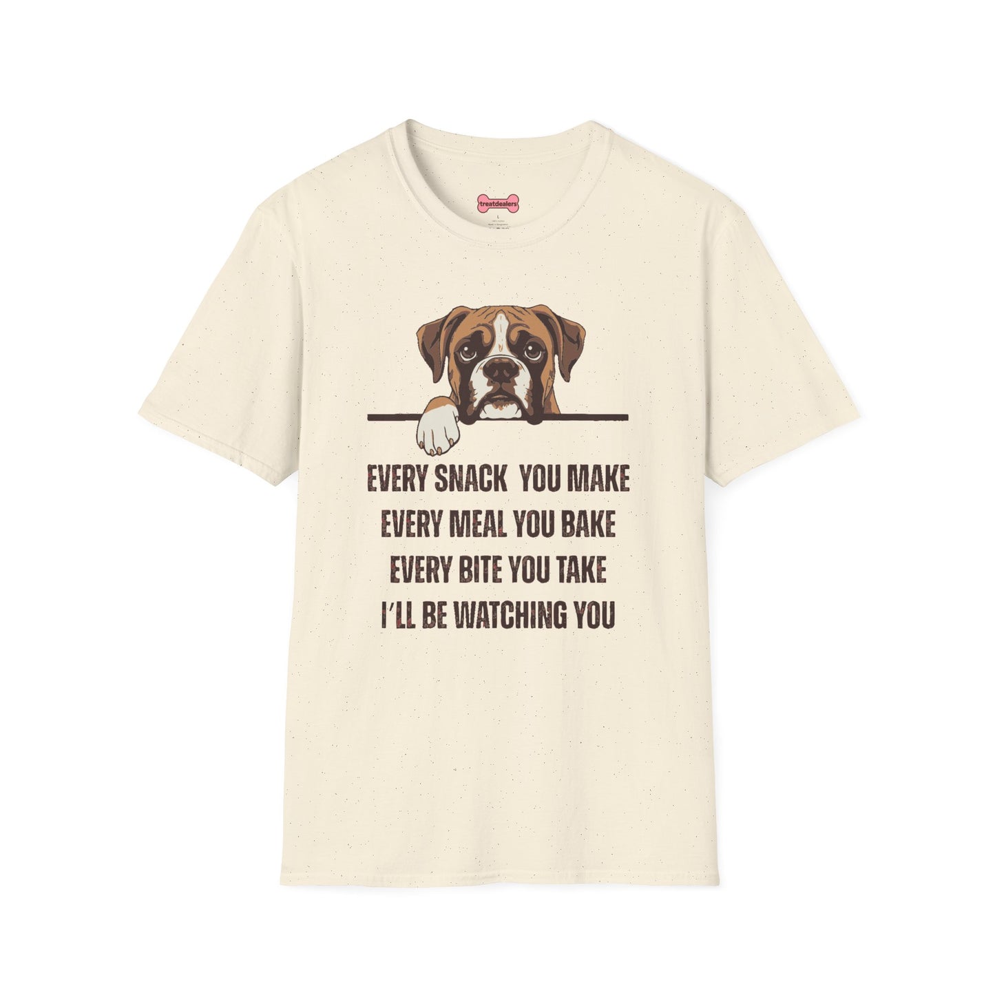 T-Shirt 'Every Snack you make - Boxer' Funny Shirt Boxer Dog Lover Tee