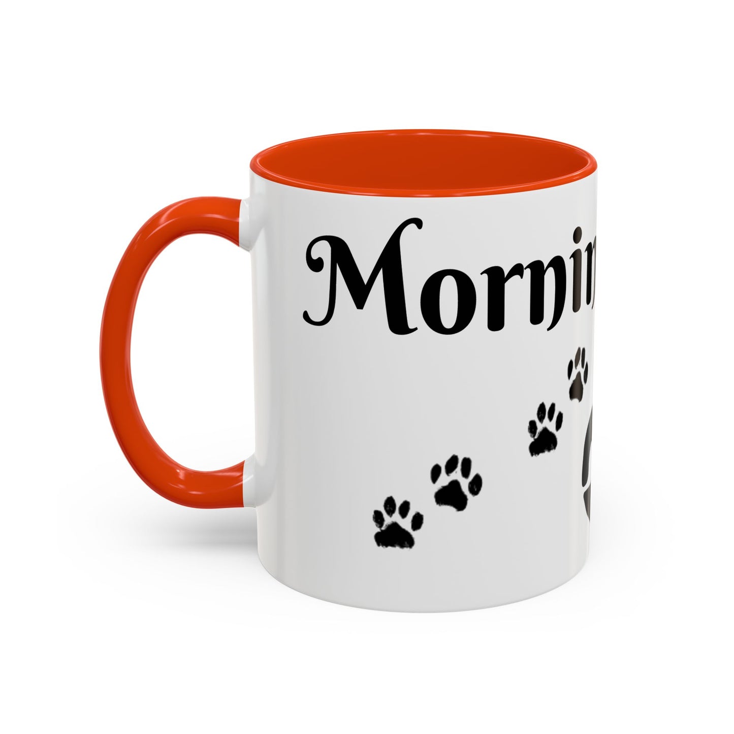 Coffee/Tea Mug:  "Mornings are ruff", (11oz/15oz)